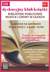 Plakat zapowiadający spotkanie dyskusyjnego klubu książki, które odbędzie się 27 kwietnia 2023 roku o godzinie 15