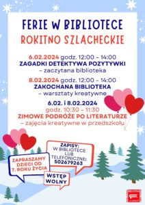 Plakat zapowiadający zajęcia dla dzieci podczas ferii w Bibliotece w Rokitnie Szlacheckim