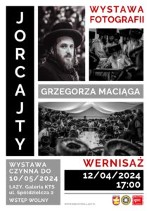 Plakat zapowiadający wernisaż wystawy fotografii Grzegorza Maciąga Jorcajty